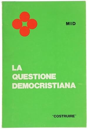 LA "QUESTIONE DEMOCRISTIANA".: