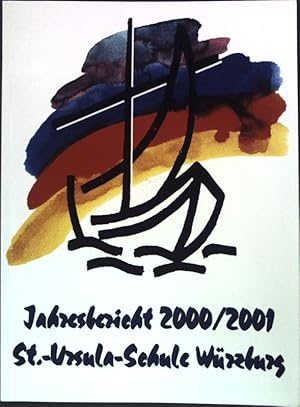 Bild des Verkufers fr Religises Leben an der Schule; in: Jahresbericht 2000/2001 St.-Ursula Schule Wrzburg; zum Verkauf von books4less (Versandantiquariat Petra Gros GmbH & Co. KG)