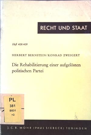 Seller image for Die Rehabilitierung einer aufgelsten politischen Partei : verfassungsrechtl. u. prozessuale Betrachtungen. Recht und Staat in Geschichte und Gegenwart ; 408/409 for sale by books4less (Versandantiquariat Petra Gros GmbH & Co. KG)