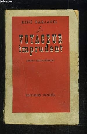 Image du vendeur pour LE VOYAGEUR IMPRUDENT mis en vente par Le-Livre