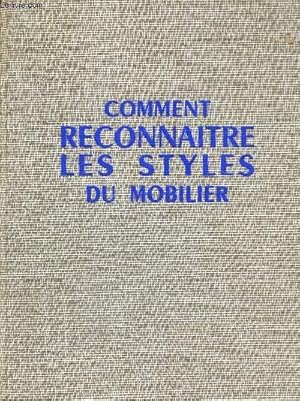 Seller image for COMMENT RECONNAITRE LES STYLES DU MOBILIER for sale by Le-Livre