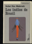 Imagen del vendedor de LOS INDIOS DE BRASIL a la venta por Librera Maxtor