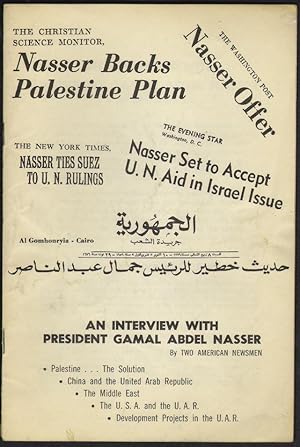 An Interview with President Gamal Adbel Nasser by Two American Newsmen