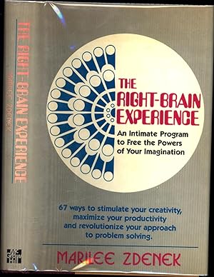 Seller image for The Right-Brain Experience / An Intimate Program to Free the Powers of Your Imagination / 67 ways to stimulate your creativity, maximize your productivity and revolutionize your approach ro problem solving. (SIGNED) for sale by Cat's Curiosities