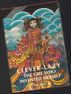 Clever-Lazy: The Girl Who Invented Herself -(SIGNED)-