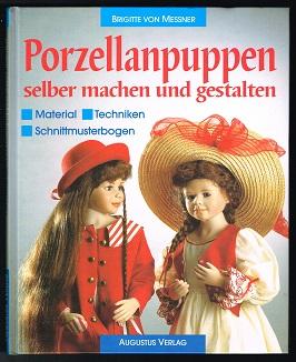 Seller image for Porzellanpuppen selber machen und gestalten: Material, Techniken, Schnittmusterbogen. - for sale by Libresso Antiquariat, Jens Hagedorn