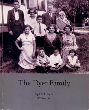 The Dyer Family : A Loving Tribute to Salem Dyer and Mintaha Trad