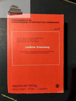 Ländliche Entwicklung. Ein Leitfaden zur Konzeption, Planung und Durchführung armutsorientierter ...