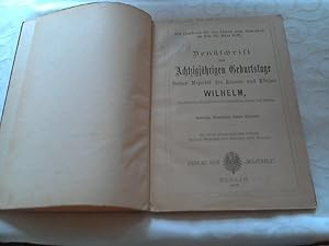 Bild des Verkufers fr Denkschrift zum Achtzigjhrigen Geburtstage Seiner Majestt des Kaisers und Knigs Wilhelm .(( Ein Geschenk fr die Armee zum Andenken an den 22. Mrz 1877.)) zum Verkauf von Versandhandel Rosemarie Wassmann