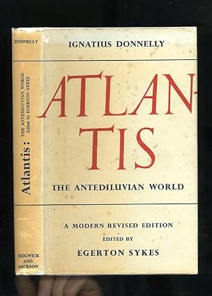 ATLANTIS: THE ANTEDILUVIAN WORLD [Unique mis-bound copy - The pages stop at p106 and when recomme...