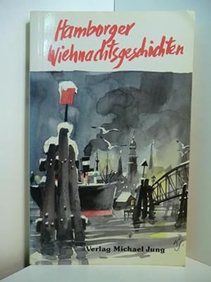 Image du vendeur pour Hamborger Wiehnachtsgeschichten mis en vente par Antiquariat Weber