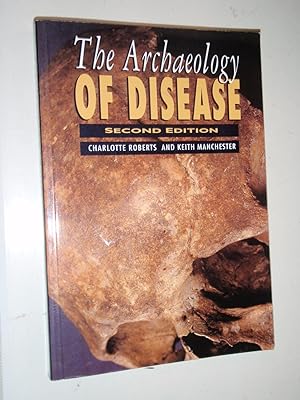 Imagen del vendedor de The Archaeology of Disease: Second Edition a la venta por Westgate Bookshop