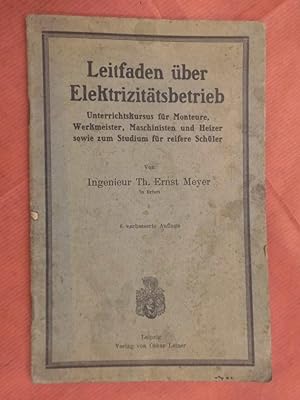 Immagine del venditore per Leitfaden ber Elektrizittsbetrieb venduto da Buchantiquariat Uwe Sticht, Einzelunter.