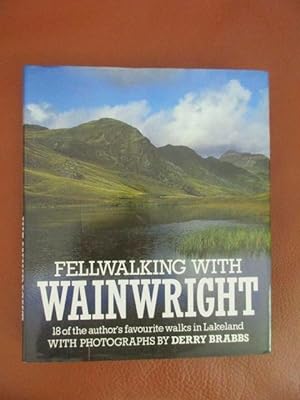 Imagen del vendedor de Fellwalking with Wainwright. 18 of the author s favourite walks in Lakeland with photographs by Derry Brabbs. a la venta por Antiquariat Maralt