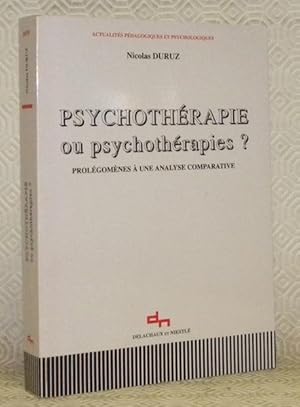 Image du vendeur pour Psychothrapie ou psychothrapies? Prolgomnes  une analyse comparative. Actualits Pdagogiques et Psychologiques. mis en vente par Bouquinerie du Varis