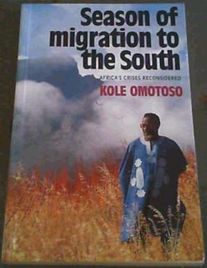 Imagen del vendedor de Season of migration to the south: Africa's crises reconsidered a la venta por Chapter 1