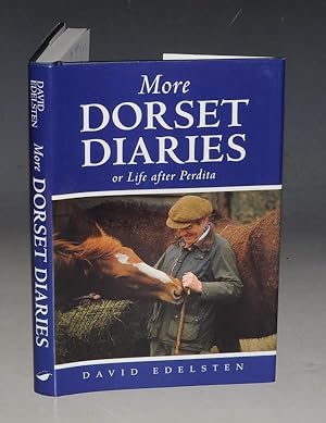 Bild des Verkufers fr More Dorset Diaries. or Life after Perdita. With illustrations by Helen Mitchell & Becky Unwin. SIGNED. zum Verkauf von PROCTOR / THE ANTIQUE MAP & BOOKSHOP
