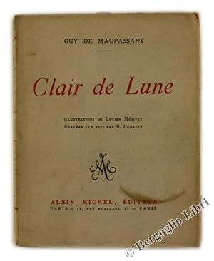 CLAIR DE LUNE. Illustrations de Lucien Métivet gravées sur bois par G.Lemoine.: