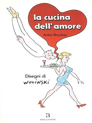 Bild des Verkufers fr La cucina dell'amore zum Verkauf von Librodifaccia