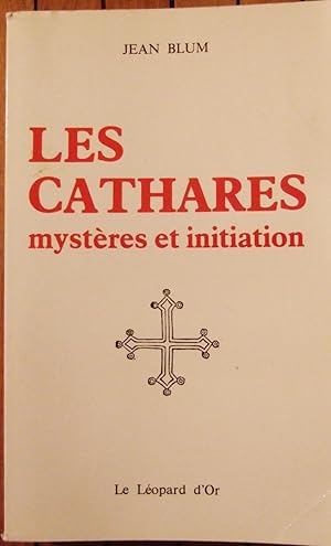 Imagen del vendedor de Les Cathares - Mystres et Initiation a la venta por Domifasol