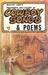 Bild des Verkufers fr Baxter Lane's Treasured Collection of Cowboy Songs & Poems zum Verkauf von The Book Faerie