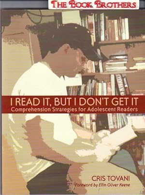 I Read It,But I Don't Get It:Comprehension Strategies for Adolescent Readers