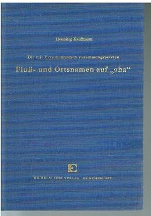 Bild des Verkufers fr Die mit Personennamen zusammengesetzten Flu- und Ortsnamen auf "aha". zum Verkauf von Antiquariat Bernd Preler