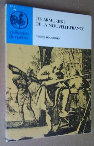 Les Armuriers de la Nouvelle-France