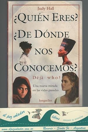 Quien Eres  de Donde Nos Conocemos  Deja Who : Una Nueva Mirada en las Vidas Pasadas (Spanish Edi...