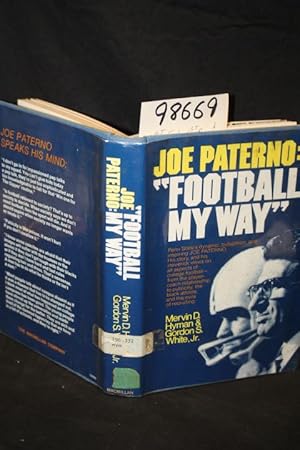 Imagen del vendedor de Joe Paterno: "Football My Way" a la venta por Princeton Antiques Bookshop