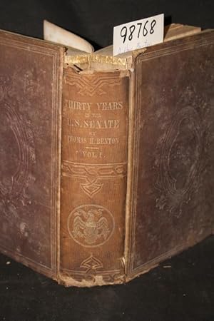 Seller image for Thirty Years' View; or, a History of the Working of the American Government for Thirty Years Vol. 1 only for sale by Princeton Antiques Bookshop