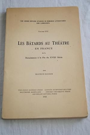 Seller image for LES BATARDS AU THEATRE EN FRANCE DE LA RENAISSSANCE A LA FIN DU XVIIIe SIECLE for sale by Librairie RAIMOND