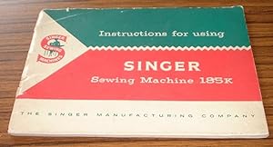 Instructions for Using Singer Sewing MacHine 185k