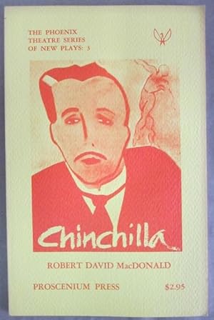 Imagen del vendedor de Chinchilla: A Play in Two Acts (The Phoenix Theatre Series of New Plays, No. 3) a la venta por Atlantic Bookshop