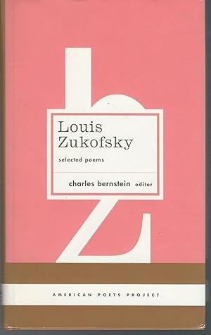 Bild des Verkufers fr Louis Zukofsky: Selected Poems (American Poets Project Series) zum Verkauf von Dorley House Books, Inc.