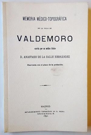 Image du vendeur pour MEMORIA MEDICO TOPOGRAFICA DE LA VILLA DE VALDEMORO mis en vente par Librera Salvalibros Express