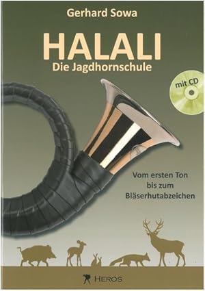 Bild des Verkufers fr Halali - Die Jagdhornschule : Vom ersten Ton bis zum Blserhutabzeichen, Mit CD zum Verkauf von AHA-BUCH GmbH