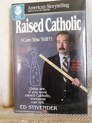 Bild des Verkufers fr Raised Catholic (Can You Tell?): Odds are, if you were raised Catholic, everyone cal tell. zum Verkauf von Prairie Creek Books LLC.