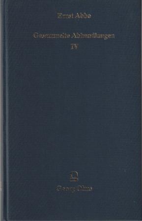 Bild des Verkufers fr Gesammelte Abhandlungen IV. Unverffentlichte Schriften wissenschaftlich-technischen Inhalts. Erste Hlfte. Arbeiten zum Glaswerk zwischen 1882 und 1885. zum Verkauf von Versandantiquariat Dr. Uwe Hanisch