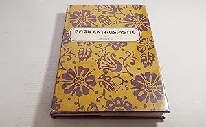 Seller image for Born Enthusiastic: Realizations, Remembrances, Feelings, Affirmations for sale by Corliss Books