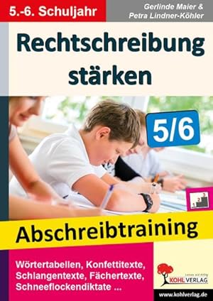 Immagine del venditore per Rechtschreibung strken / Klasse 5-6 : Abschreibtraining im 5.-6. Schuljahr venduto da AHA-BUCH GmbH