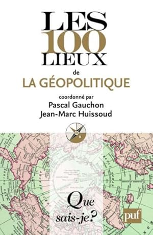 Image du vendeur pour Les 100 lieux de la gopolitique mis en vente par Chapitre.com : livres et presse ancienne