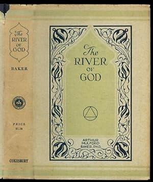 The River of God: The Source-Stream for Morals and Religion
