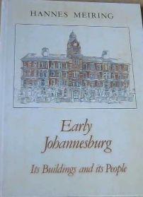 Seller image for Early Johannesburg: Its Buildings and its People for sale by Chapter 1