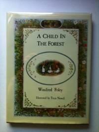 Bild des Verkufers fr A Child In The Forest zum Verkauf von WellRead Books A.B.A.A.