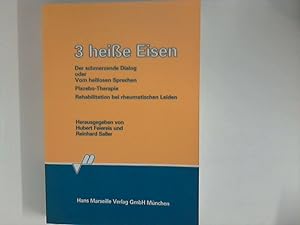 Seller image for 3 heie Eisen. hrsg. von Hubert Feiereis und Reinhard Saller for sale by ANTIQUARIAT FRDEBUCH Inh.Michael Simon