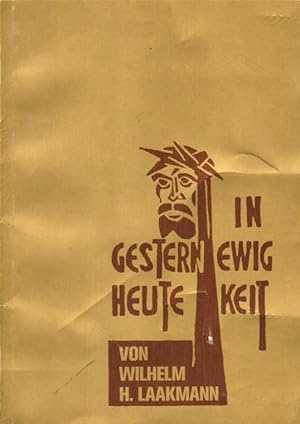 Seller image for Christus gestern, heute, in Ewigkeit! for sale by Versandantiquariat Boller