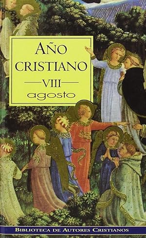 Image du vendeur pour Ao cristiano. VIII: Agosto mis en vente par Librera ARS