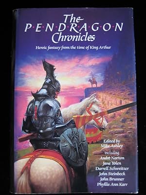 The Pendragon Chronicles: Heroic Fantasy from The Time of King Arthur