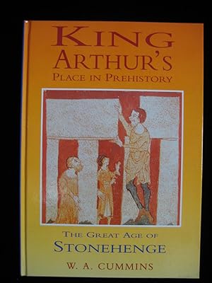 Seller image for KING ARTHUR'S PLACE IN PREHISTORY for sale by HERB RIESSEN-RARE BOOKS